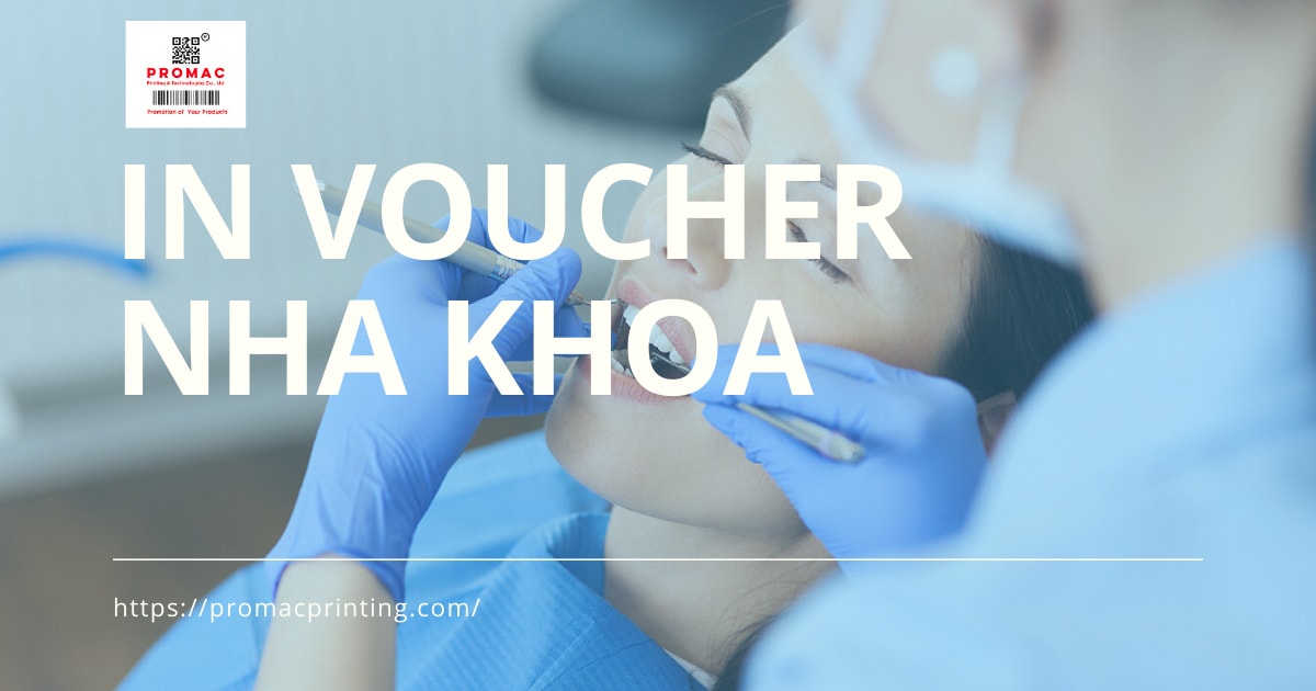 In voucher cho nha khoa